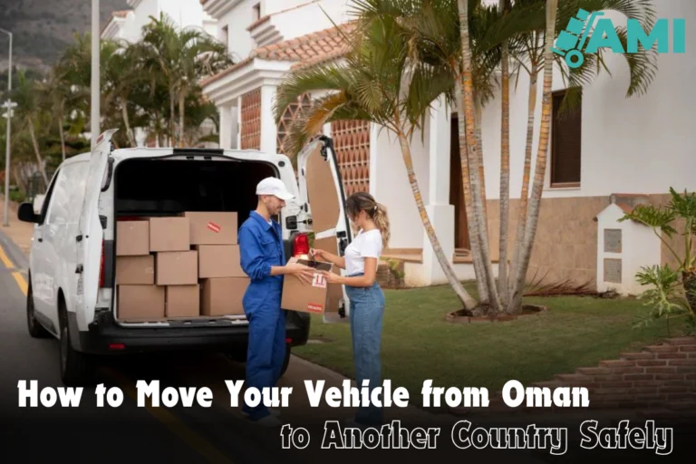 How to Move Your Vehicle from Oman to Another Country Safely