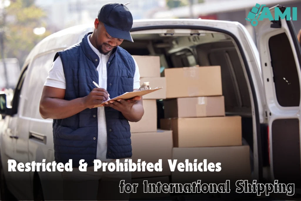 Restricted Prohibited Vehicles for International Shipping