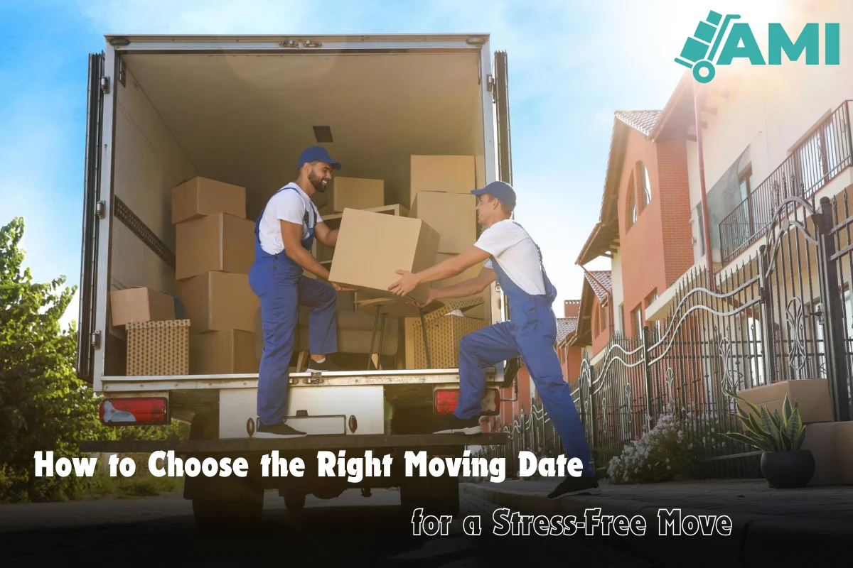 How to Choose the Right Moving Date for a Stress-Free Move
